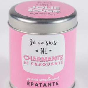 Bougie à message senteur vanille – Je ne suis ni charmante ni craquante je suis simplement épatante !